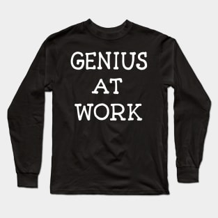 Genius at Work - Dark Long Sleeve T-Shirt